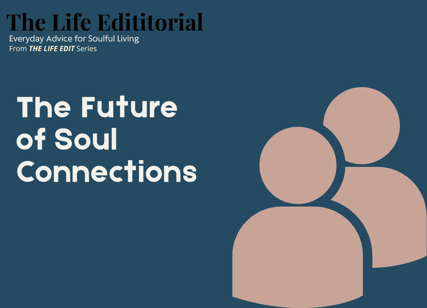 The Future of Soul Connections