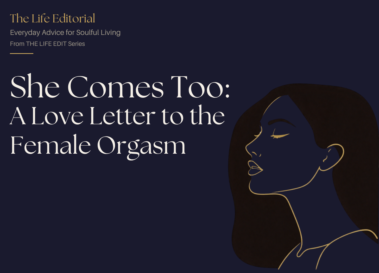 She Comes Too: A Love Letter to the Female Orgasm