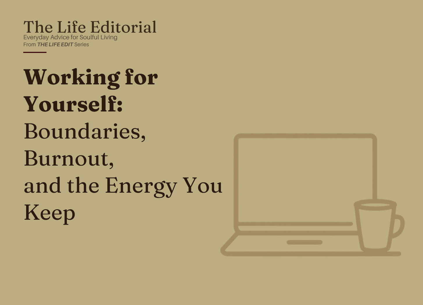 Working for Yourself: Boundaries, Burnout, and the Energy You Keep