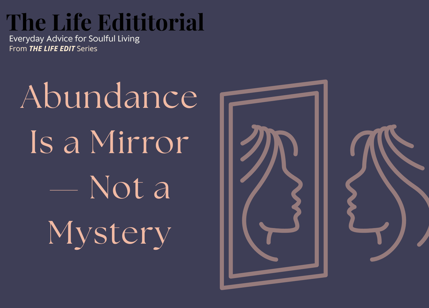 Abundance Is a Mirror — Not a Mystery