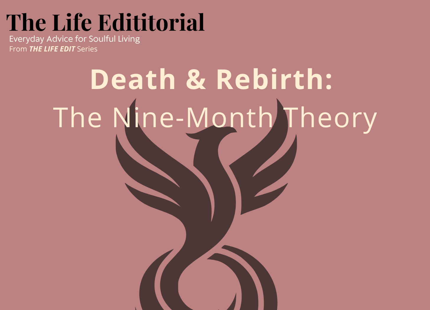Death & Rebirth: The Nine-Month Theory